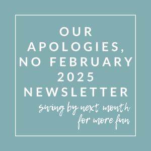 A teal-colored background with text announcing the delay of a February 2025 newsletter.