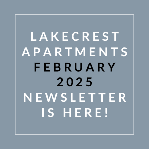 The image is a cover of the Lakecrest Apartments February 2025 newsletter.