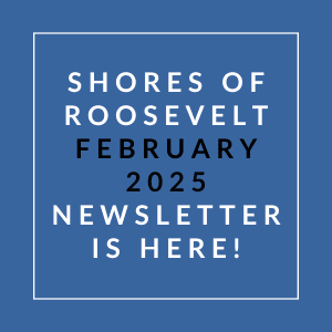 The image is promoting the Shores of Roosevelt February 2025 newsletter.