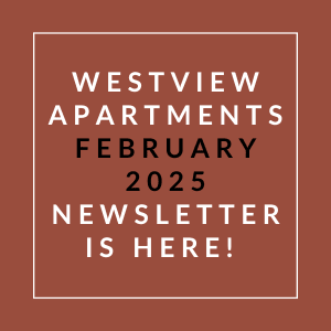 The image is a cover of the Westview Apartments February 2025 newsletter.