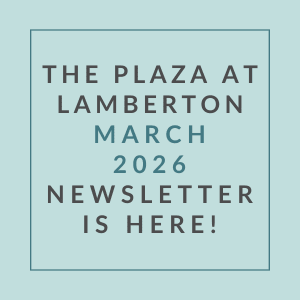 The image is a cover of a newsletter for The Plaza at Lamberton in March 2026.
