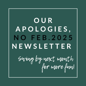 The image announces the delay of the February 2025 newsletter.