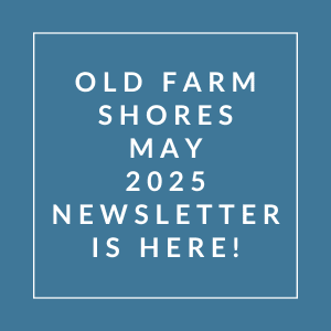The image announces the availability of the Old Farm Shores May 2025 newsletter.