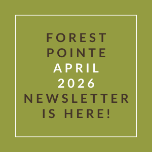 The image announces the availability of the Forest Pointe April 2026 newsletter.