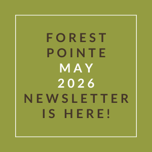The image announces the availability of the Forest Pointe May 2026 newsletter.