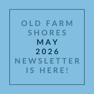 A blue square with text announcing the Old Farm Shores May 2026 newsletter.