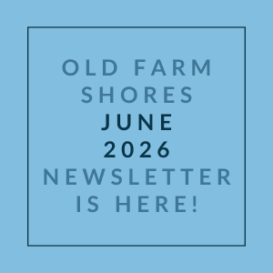 A blue square with text announcing the Old Farm Shores June 2026 newsletter.