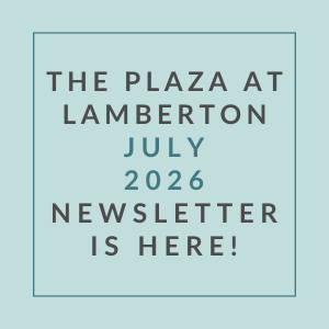 The image is a cover of a newsletter for The Plaza at Lamberton in July 2026.
