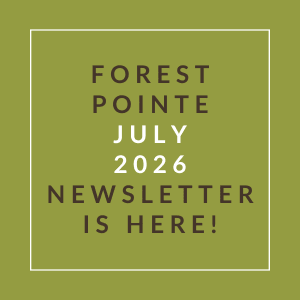 The image announces the availability of the Forest Pointe July 2026 newsletter.