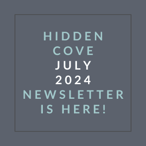 a blue background with the words hidden cove july 2024 newsletter is here
