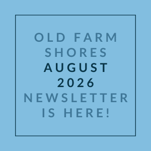A newsletter for Old Farm Shores is available for August 2026.