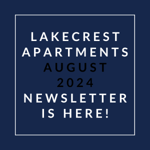 the white text on a navy blue background reads lakecest apartments august 2024 newsletter