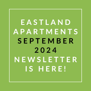 a green background with white text stating eastern apartments september 2024 newsletter is here