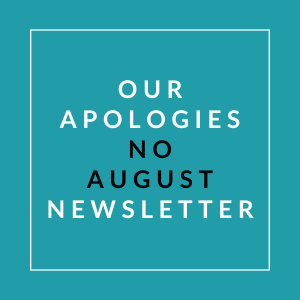 A sign that reads "Our Apologies No August Newsletter".