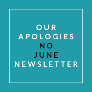 A teal background with text stating "Our Apologies No June Newsletter".
