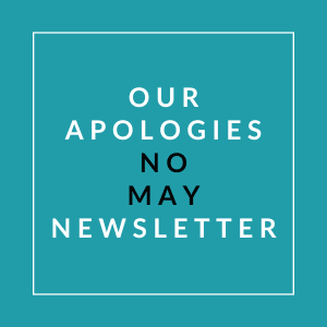 A teal background with text that reads "Our Apologies No May Newsletter".