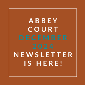 an orange background with the words abbey court november 2024 newsletter is here