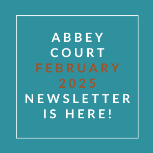 an orange background with the words abbey court february 2024 newsletter is here