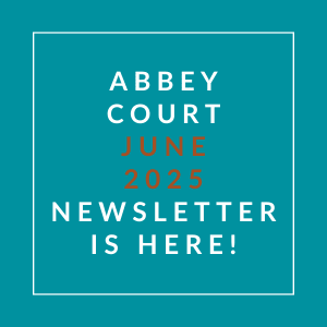 The image announces the availability of the Abbey Court June 2025 newsletter.