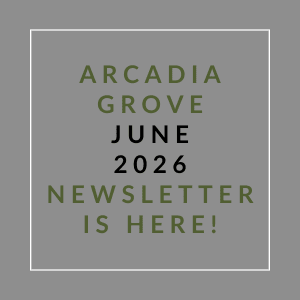 The image is promoting the Arcadia Grove June 2026 newsletter.