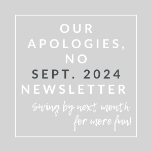 our apologies no sept 2020 newsletter giving by next month for where we are