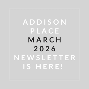 The image is a cover of the Addison Place March 2026 newsletter.
