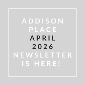 The image is a cover of the Addison Place May 2025 newsletter.