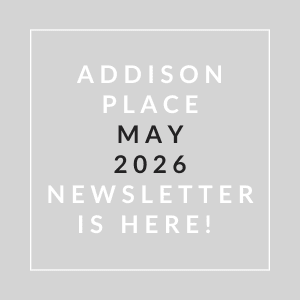 The image is a cover of the Addison Place May 2026 newsletter.