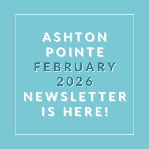 The image is promoting the Ashton Pointe February 2026 newsletter.