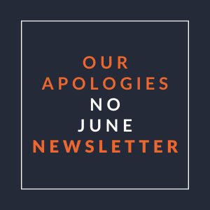 A poster with the text "Our Apologies No June Newsletter" written in orange on a dark background.