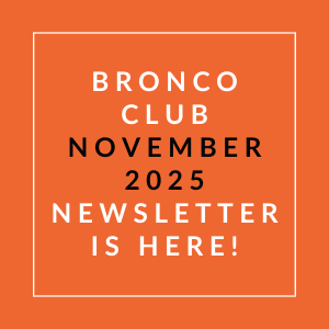 The image is promoting the Bronco Club November 2025 newsletter.