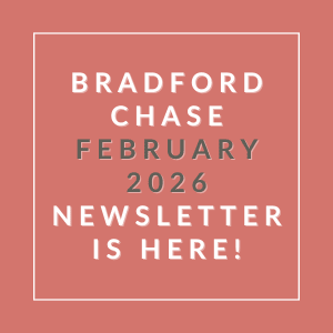 The image is a cover of the Bradford Chase February 2026 newsletter.