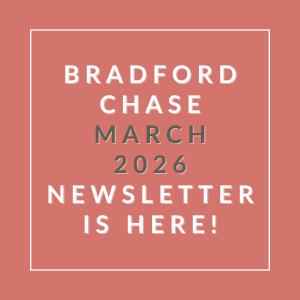 The image is a cover of the Bradford Chase March 2026 newsletter.
