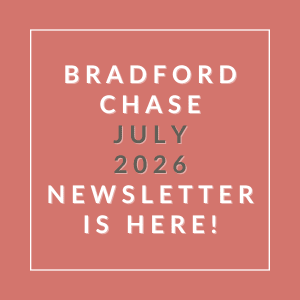 The image is a cover of the Bradford Chase July 2026 newsletter.