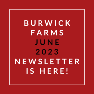 a sign that says burwick farms june 23 23 newsletter is here