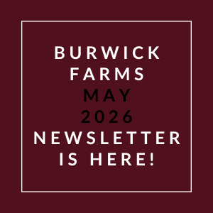 A newsletter from Burwick Farms for May 2026 is available.