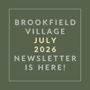 The image is a cover of the Brookfield Village July 2026 newsletter.
