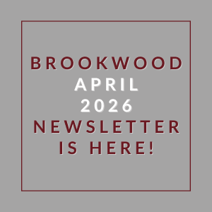 A newsletter for Brookwood in April 2026 is available.