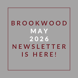 A newsletter for Brookwood in May 2026 is available.