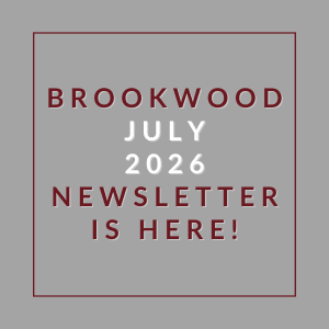 A newsletter for Brookwood in July 2026 is available.