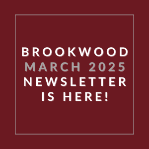 A red square with white text announcing the Brookwood March 2025 Newsletter.