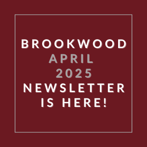 A red square with white text announcing the Brookwood April 2025 newsletter.