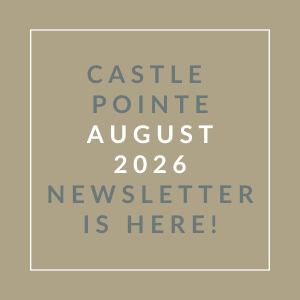 A newsletter for Castle Pointe in August 2026 is available.