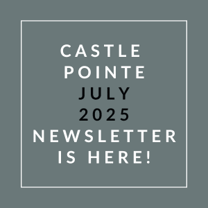 The image is a cover of the Castle Pointe July 2025 newsletter.