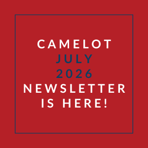 A red square with the text "CAMELOT JULY 2026 NEWSLETTER IS HERE!" in white and blue.