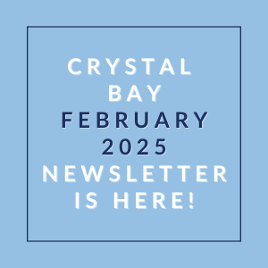 A newsletter for Crystal Bay in February 2025 is available.