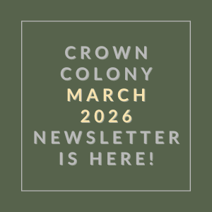 The image is a cover of the Crown Colony March 2026 newsletter.