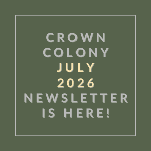 The image is a cover of the Crown Colony July 2026 newsletter.
