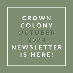 a green background with the words crown colony october 2024 newsletter is here