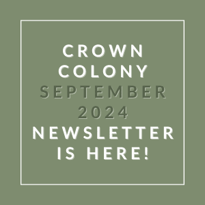 a green background with white text and the words crown colony september 2024 newsletter